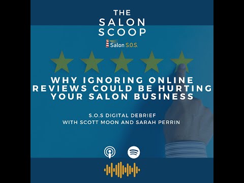 Why Ignoring Online Reviews Could Be Hurting Your Salon Business Podcast